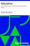 [Gutenberg 64259] • Pekka Sallinen · Kertomus 1808-9 v. sodasta / Juhani herttuan hovissa · Historiallinen kertomus